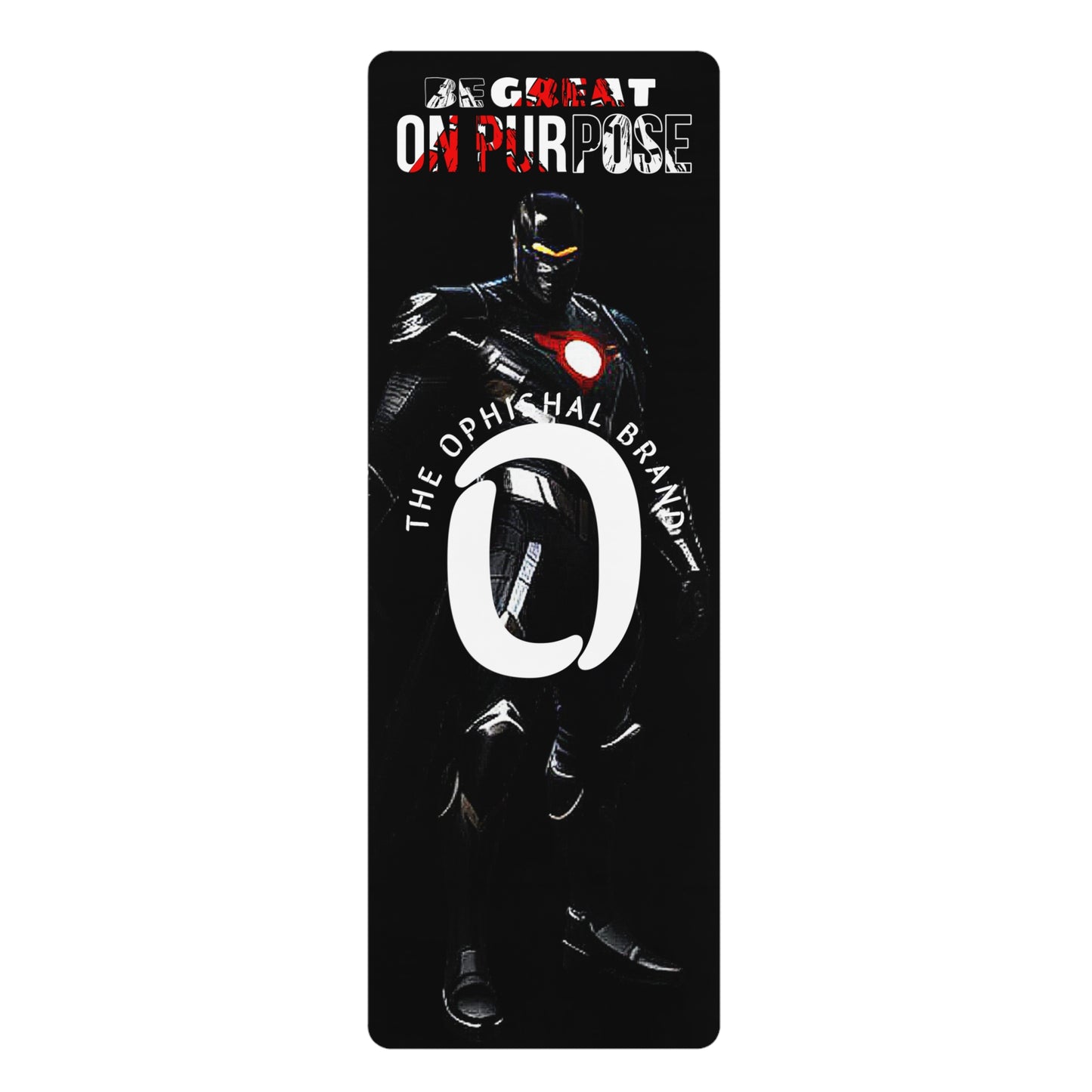 Ophishal Brand | Rubber Yoga Mat “Be Great On Purpose”